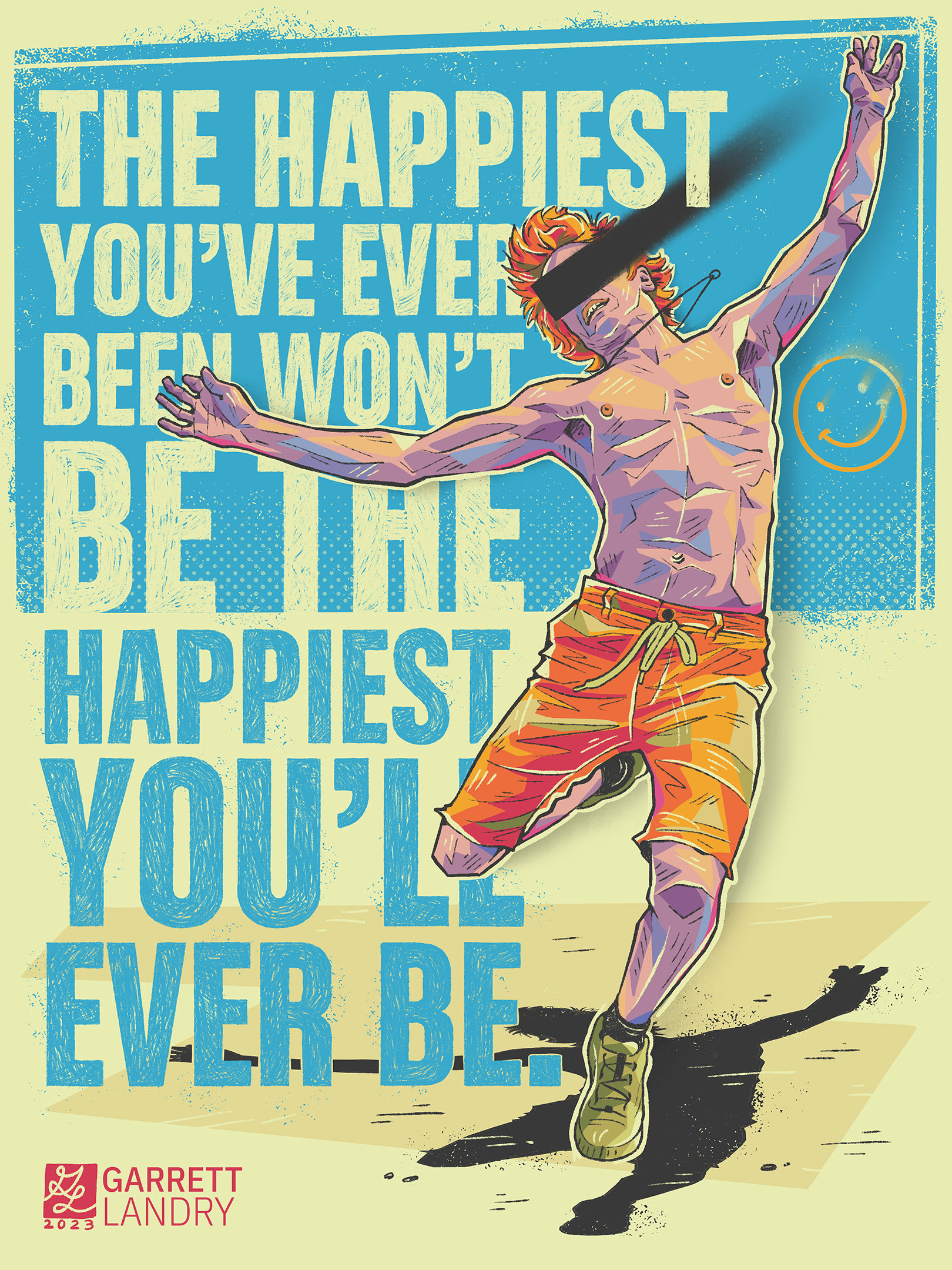 The Happiest You'll Ever Be - Garrett Landry